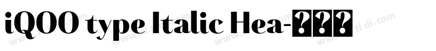 iQOO type Italic Hea字体转换